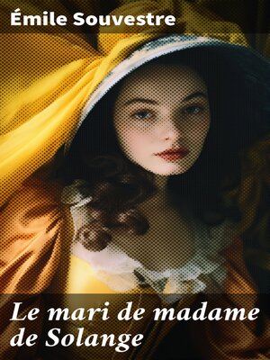 cover image of Le mari de madame de Solange